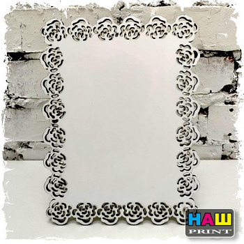 Фоторамка МДФ для сублимации РОЗЫ 18*24*0,5 см